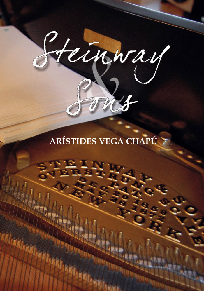 Steinway & Sons, de Vega Chapú, Arístides | portada del libro
