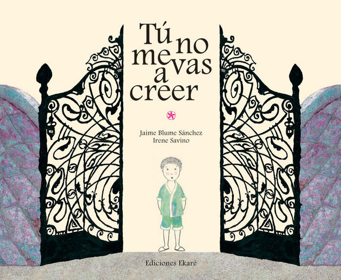 Tú no me vas a creer, de Jaime Blume Sánchez | portada del libro
