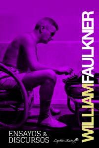 Ensayos y discursos, de Faulkner, William | portada del libro