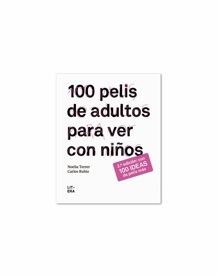 100 pelis de adultos para ver con niños, de Noelia Terrer#Carlos Rubio Canet | portada del libro