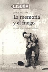 La memoria y el fuego, de Valadas, Jorge | portada del libro