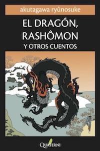 El Dragón, Rashomon y Otros Cuentos, de Akutagawa, Ryunosuke | portada del libro