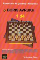 BORIS AVRUKH 1.D4, de BORIS AVRUKH | portada del libro