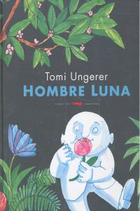 Hombre Luna, de Ungerer, Tomi | portada del libro