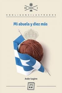 Mi abuela y diez más, de Izagirre, Ander | portada del libro