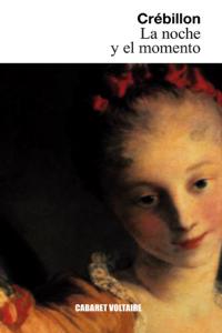 La noche y el momento, de Jolyot de Crébillon, Claude-Prosper | portada del libro