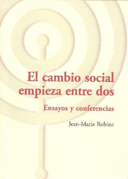 CAMBIO SOCIAL EMPIEZA ENTRE DOS, EL, de ROBINE | portada del libro