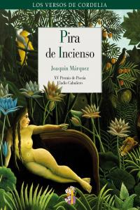 Pira de incienso, de Jozquín Márquez [Ruiz] | portada del libro