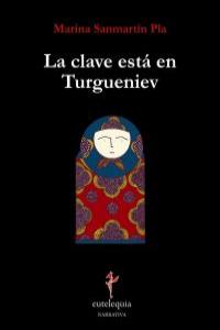 La clave está en Turgueniev, de Sanmartín Pla, Marina | portada del libro