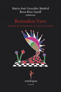 Remedios Varo, de MARíA JOSé GONZáLEZ Y ROSA RIUS | portada del libro