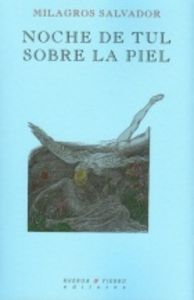 Noche de tul sobre la piel, de Salvador | portada del libro