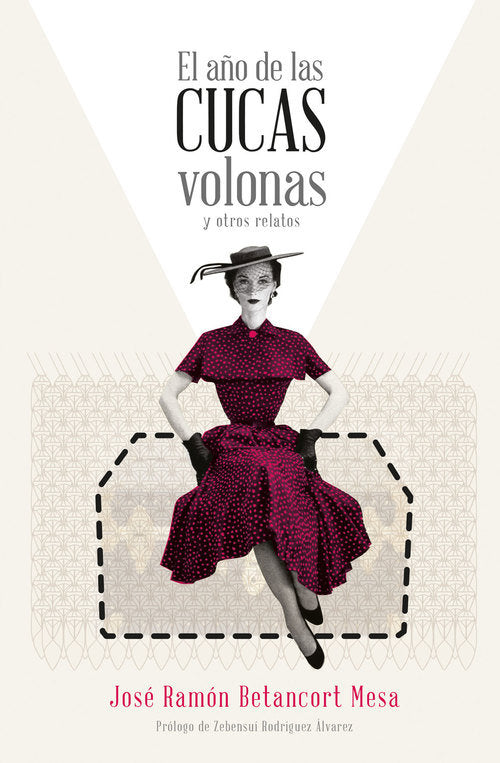 El año de las cucas volonas y otros relatos, de Betancort Mesa, José Ramón | portada del libro