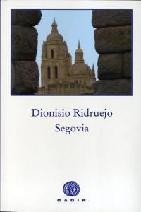 Segovia, de Ridruejo Jiménez, Dionisio | portada del libro