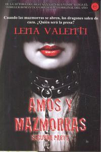 AMOS Y MAZMORRAS SEGUNDA PARTE, de VALENTI,LENA | portada del libro
