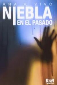Niebla en el pasado, de R. VIVO, ANA | portada del libro