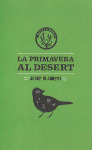 La primavera al desert, de ARGEMI, JOSEP MARIA | portada del libro