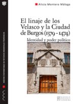 El linaje de los Velasco y la ciudad de Burgos (1379-1474), de Alicia Inés Montero Málaga | portada del libro