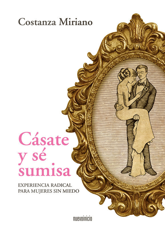Cásate y sé sumisa, de MIRIANO | portada del libro