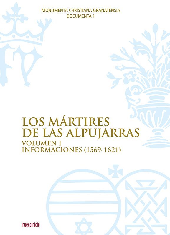 Los martíres de las Alpujarras. Vol. I, de VV., AA. | portada del libro