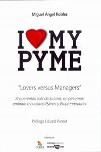 I love my Pyme, de MIGUEL ANGEL ROBLES | portada del libro