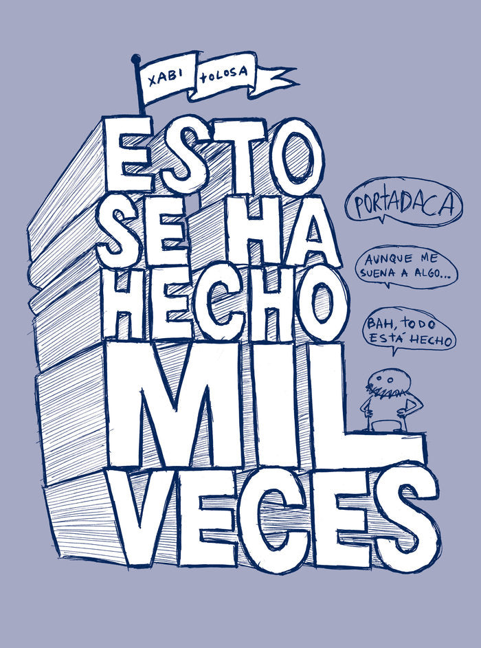 Esto se ha hecho mil veces, de Tolosa, Xabi | portada del libro