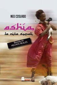 ASHIA LA NIÑA SOMALI, de COSLADO,NEO | portada del libro