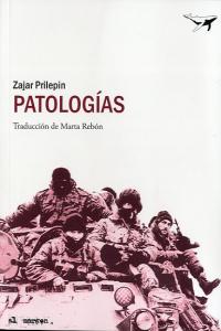 Patologías, de Prilepin, Zajar | portada del libro