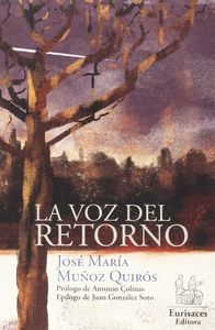 VOZ DEL RETORNO, LA, de JOSE MARIA MUÑOZ QUIROS | portada del libro