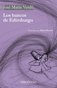 Los bancos de Edimburgo, de Verdú Rotellar, José María | portada del libro