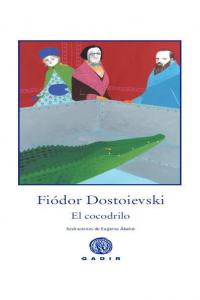 El cocodrilo, de Dostoievski, Fiódor | portada del libro