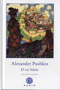El zar Saltán, de Pushkin, Alexander | portada del libro