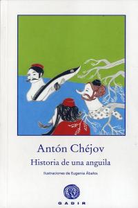 Historia de una anguila, de Chéjov, Antón | portada del libro
