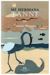 Mi hermana Tanne, de Dinesen, Thomas | portada del libro