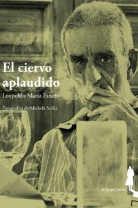 EL CIERVO APLAUDIDO, de LEOPOLDO MARíA PANERO | portada del libro