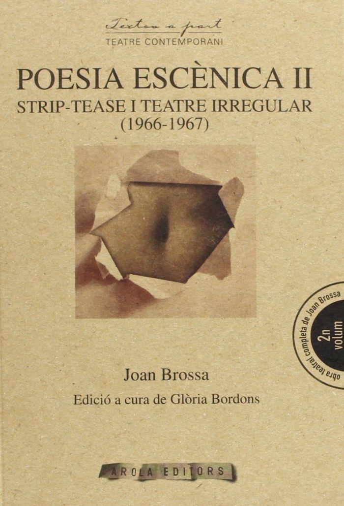 Poesia esc?nica II: Strip-tease i teatre irregular (1966-1967), de Brossa | portada del libro