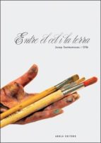 Entre el cel i la terra, de JOSEP SANTESMASES | portada del libro