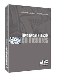 Reincidencia y mediación en menores., de Corbalán Olivert, Montserrat | portada del libro