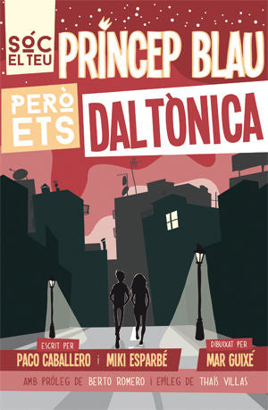 Sóc el teu príncep blau però ets daltònica, de Esparbé, Miki | portada del libro