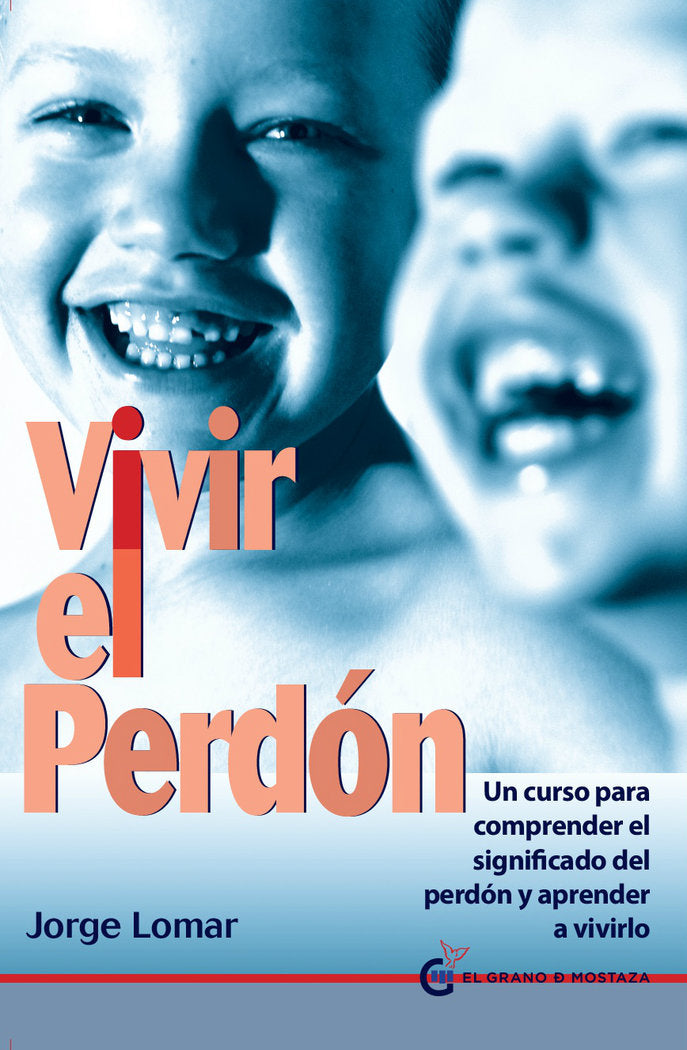 Vivir el perdón, de Lomar, Jorge | portada del libro