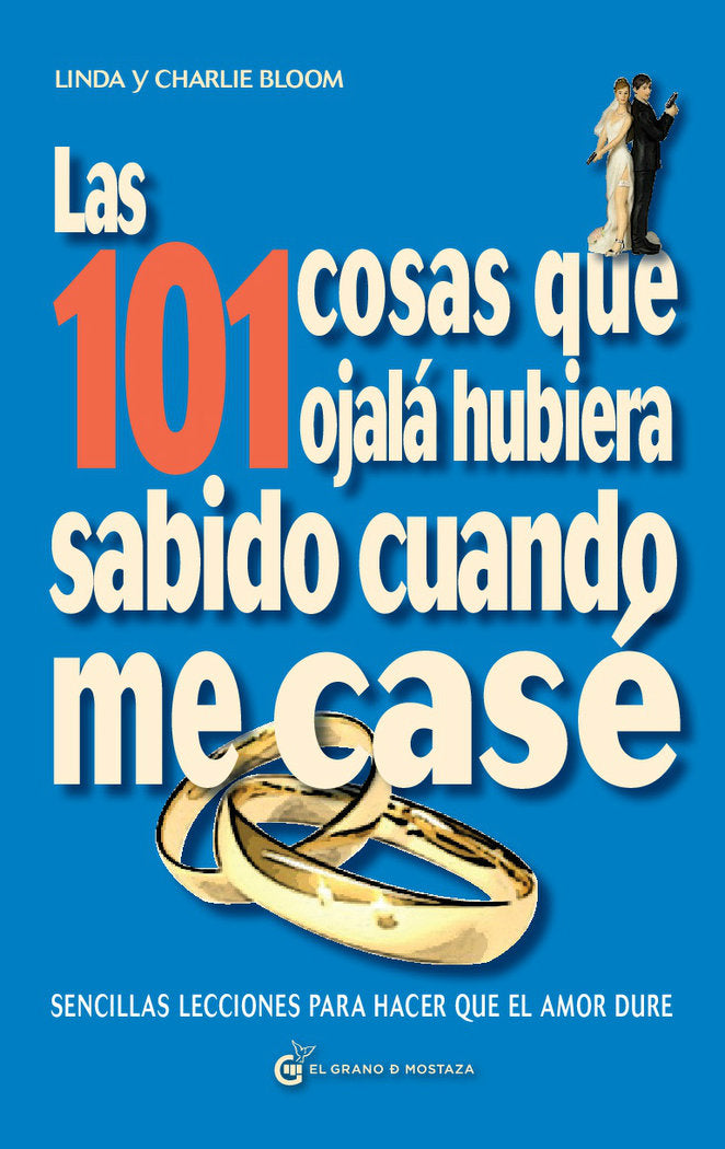 Las ciento un cosas que ojalá hubiese sabido cuando me case, de Bloom, Linda | portada del libro