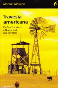Travesía americana, de Moyano Ortega, Manuel | portada del libro