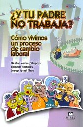 ¿Y tu padre no trabaja?, de AA.VV. | portada del libro