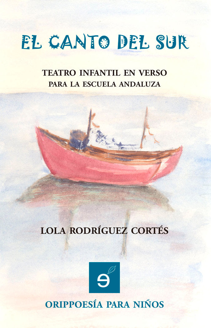 El canto del sur. Poesía Infantil andaluza, de Rodríguez Cortés, Lola | portada del libro