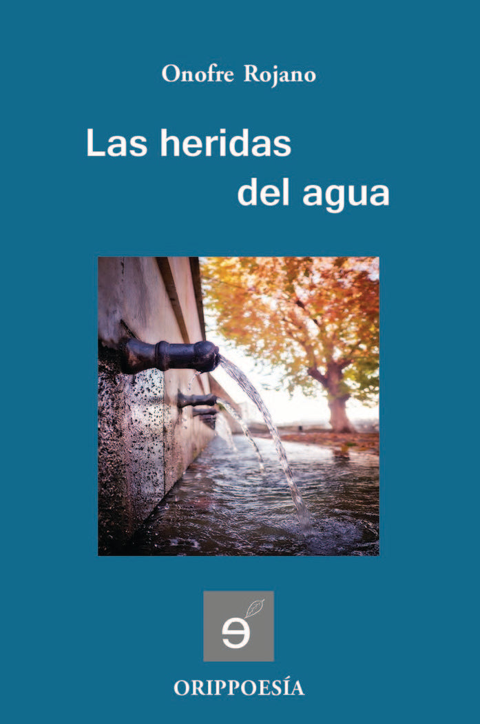 Las heridas del agua, de Rojano, Onofre | portada del libro