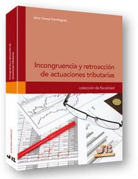 Incongruencia y retroacción de actuaciones tributarias., de Orena Domínguez, Aitor | portada del libro