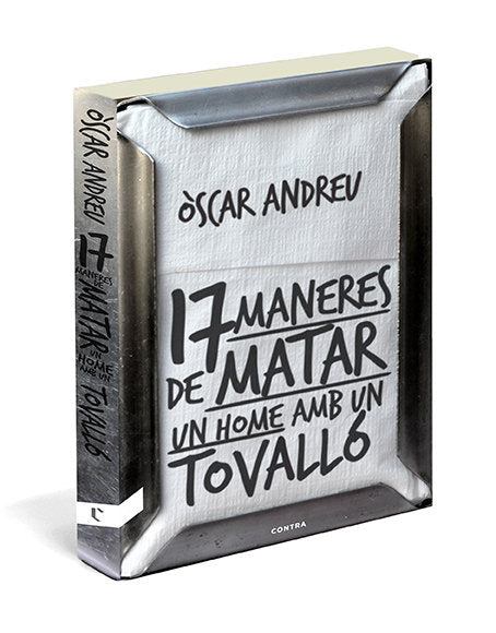 Disset maneres de matar un home amb un tovalló (3.ª edició), de Andreu Fernández, Òscar | portada del libro