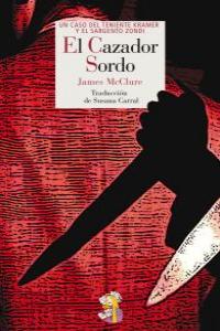 El cazador sordo, de McClure, James | portada del libro