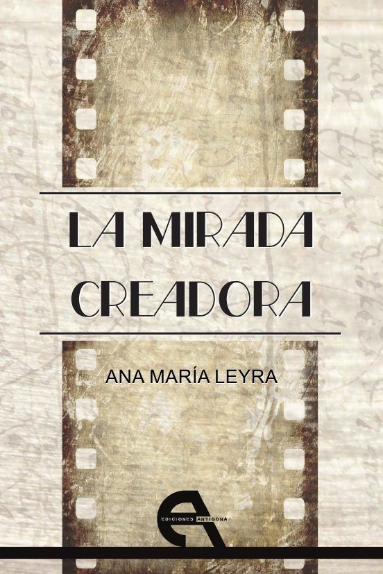 La mirada creadora, de Leyra, Ana María | portada del libro