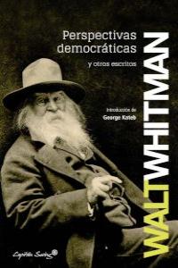 Perspectivas democráticas y otros escritos, de Whitman, Walt | portada del libro