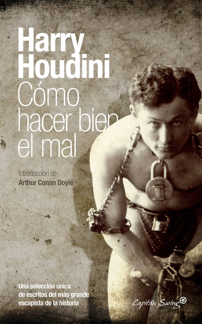 Cómo hacer bien el mal, de Houdini, Harry | portada del libro